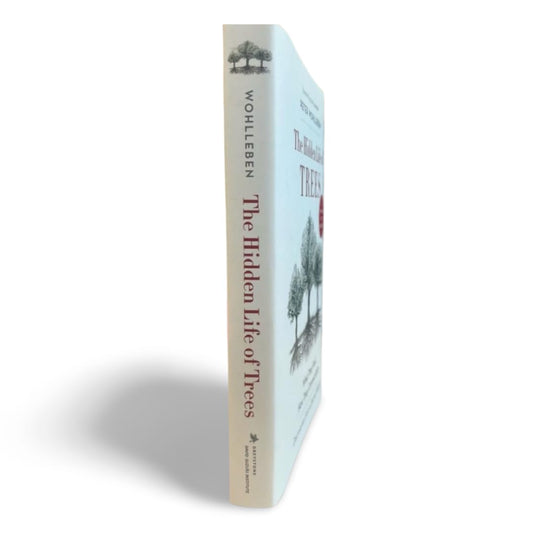 The Hidden Life of Trees: What They Feel, How They Communicate