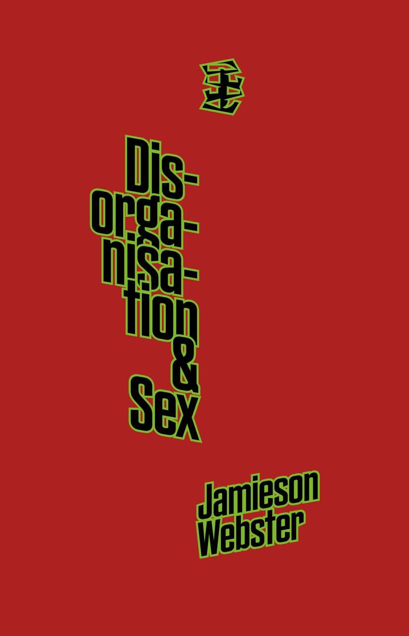 Disorganisation & Sex