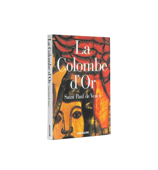 The Taste of Provence: The Columbe D'or at Saint Paul De Vence