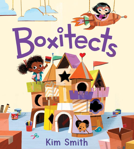 Boxitects: An Adorable Story of a Creative Girl Who Turns Cardboard into Extraordinary Creations