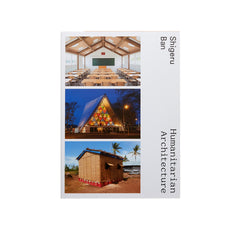 Shigeru Ban: Humanitarian Architecture